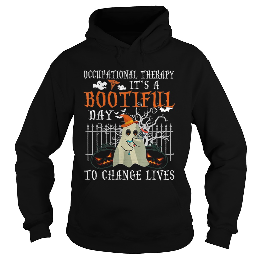 Occupational Therapy Its A Bootiful Day To Change Lives Halloween shirt Occupational Therapy Its A Bootiful Day To Change Lives Halloween shirt