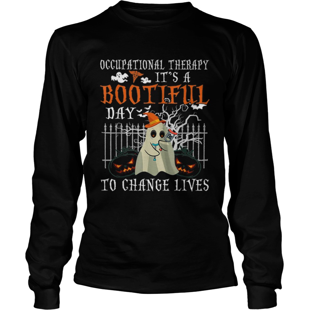 Occupational Therapy Its A Bootiful Day To Change Lives Halloween shirt Occupational Therapy Its A Bootiful Day To Change Lives Halloween shirt