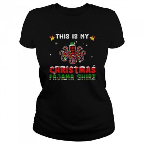 Octopus This Is My Christmas Pajama Shirt
