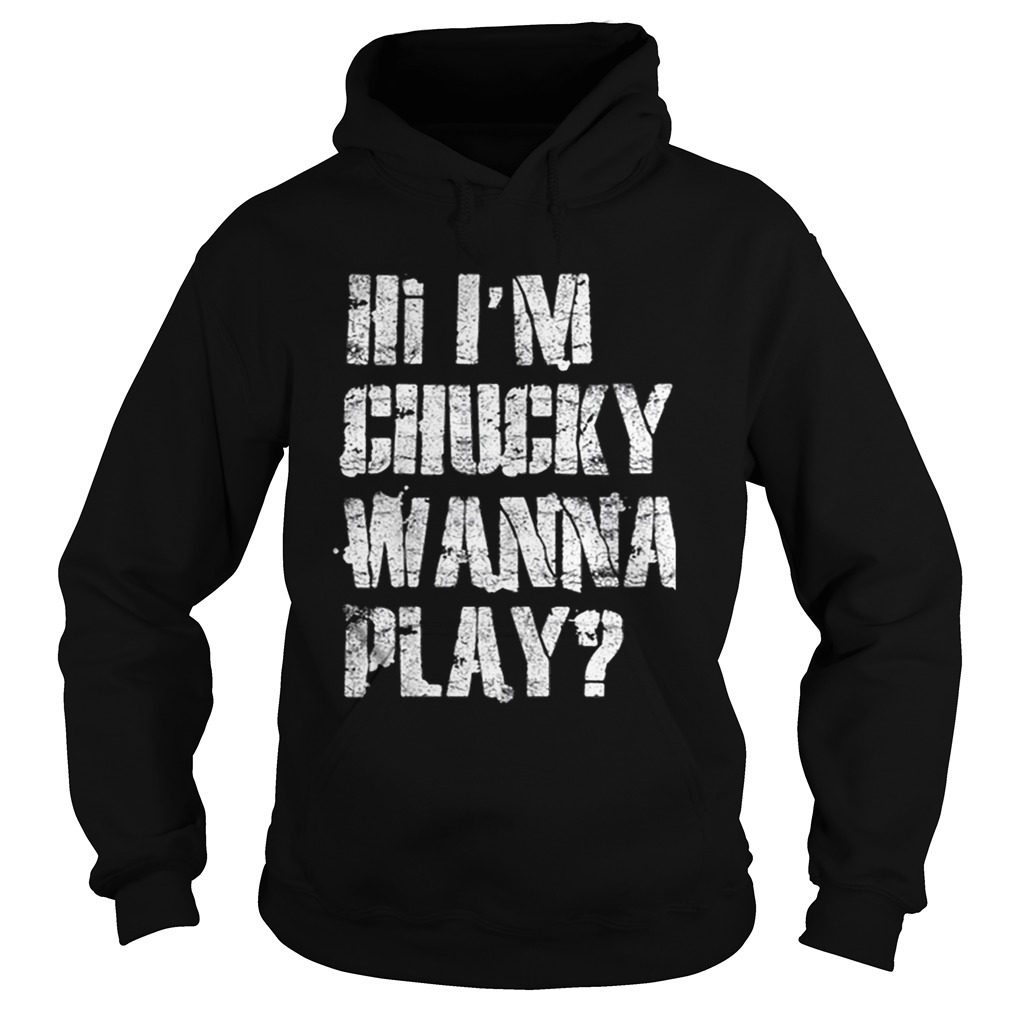 Official Hi Im Chucky Wanna Play Funny Halloween Party shirt Official Hi Im Chucky Wanna Play Funny Halloween Party shirt