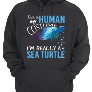 Official This Is My Human Costume I'm Really A Sea Turtle Halloween shirt 3
