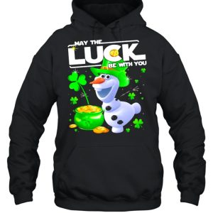 Olaf May The Luck Be With You Patrick Day Shirt 5