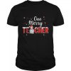 One Merry Teacher Snowman Teaching Christmas Shirt
