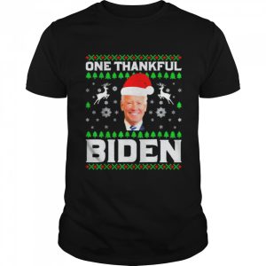 One Thankful Biden Ugly Christmas T-Shirt