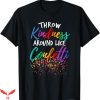 Orange Day T-Shirt Throw Kindness Around Like Kind Kid Tee