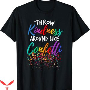 Orange Day T-Shirt Throw Kindness Around Like Kind Kid Tee