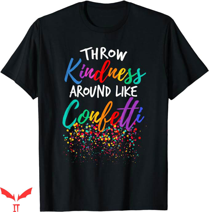 Orange Day T-Shirt Throw Kindness Around Like Kind Kid Tee Orange Day T-Shirt Throw Kindness Around Like Kind Kid Tee