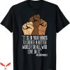 Orange Day T-Shirt Your Hands Create Better World Tee Shirt