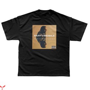 Party Next Door T-Shirt Party Mobile Tee Shirt Music