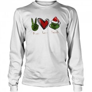 Peace Love Grinch shirt 3