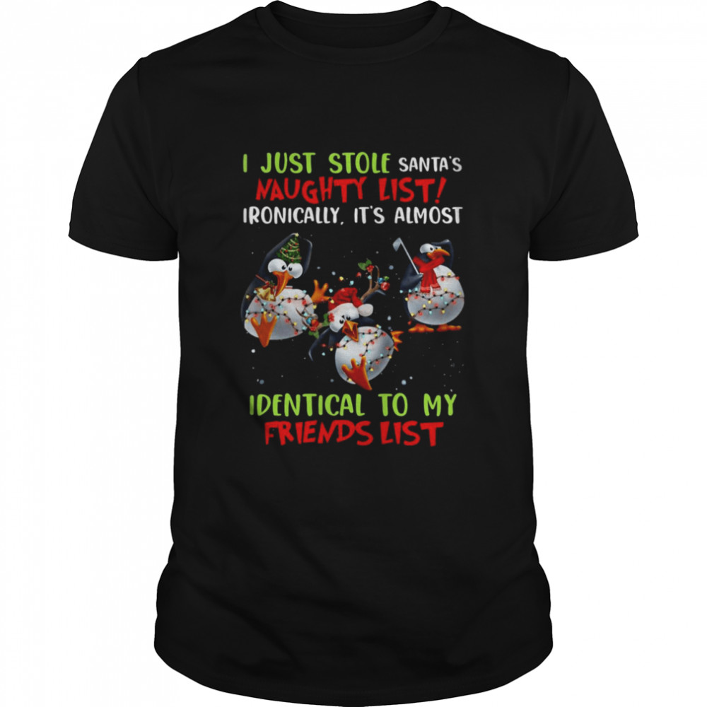 Penguin I Just Stole Santa’s Naughty List Ironically It’s Almost Identical To My Friends List Christmas Sweat T-shirt Penguin I Just Stole Santa’s Naughty List Ironically It’s Almost Identical To My Friends List Christmas Sweat T-shirt
