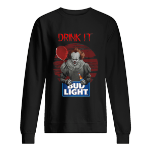 Pennywise drink IT Bud Light Shirt