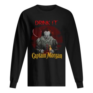 Pennywise drink it Captain Morgan shirt
