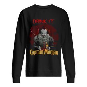 Pennywise drink it Captain Morgan shirt