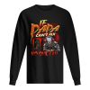 Pennywise if dada can’t fix no one can shirt