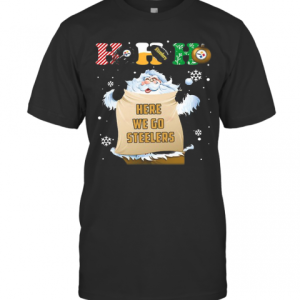 Pittsburgh Steelers Ho Ho Ho Santa Here We Go Steelers Merry Christmas T-Shirt