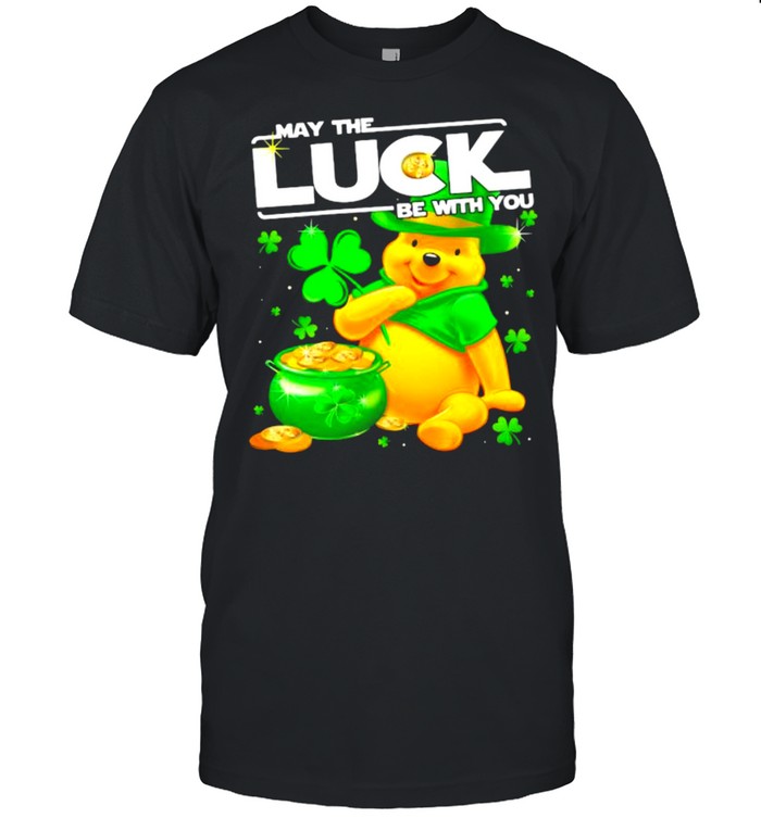 Pooh May The Luck Be With You Patrick Day Shirt Pooh May The Luck Be With You Patrick Day Shirt