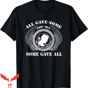 Pow Mia T-Shirt All Gave Some You Are Not Forgotten