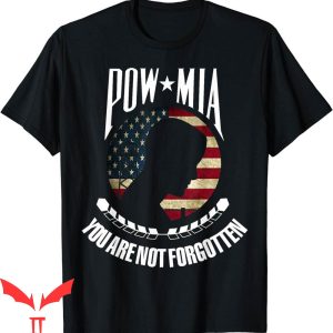 Pow Mia T-Shirt American Flag You Are Not Forgotten