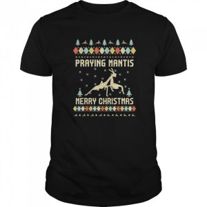 Praying Mantis Ugly Christmas shirt