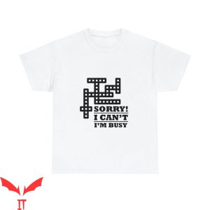 Preppy Crossword T-Shirt Sorry I Cannot I Am Busy Trending