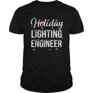 Pretty Holiday Lighting Engineer Christmas shirt