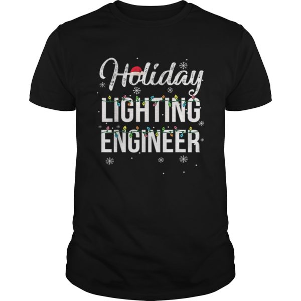 Pretty Holiday Lighting Engineer Christmas shirt
