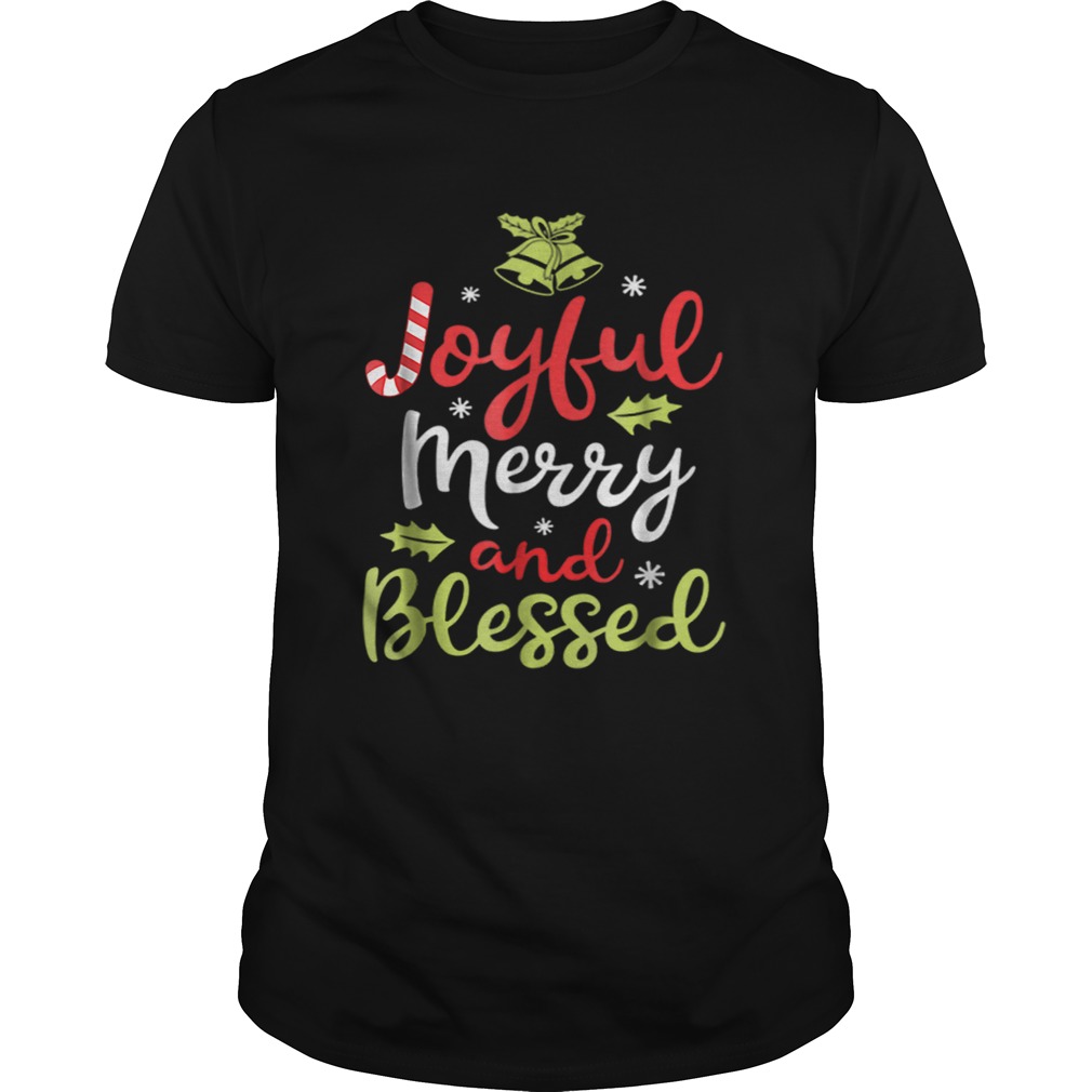 Pretty Joyful Merry and Blessed Women girls Xmas Holiday shirt Pretty Joyful Merry and Blessed Women girls Xmas Holiday shirt