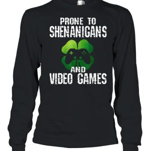 Prone To Shenanigans And Video Games St Patricks Day Shirt 3