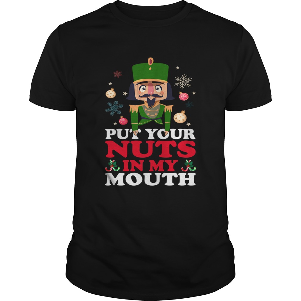 Put Your Nuts In My Mouth shirt Put Your Nuts In My Mouth shirt