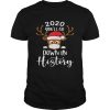 Reindeer Face Mask 2020 Youll Go Down In History Merry Christmas shirt
