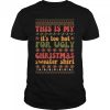 Retro This Is My It’s Too Hot For Ugly Christmas Sweaters T-Shirt