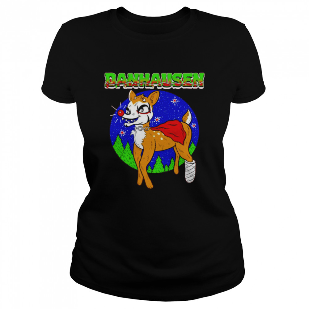 Rudolph hausen Danhausen Xmas shirt Rudolph hausen Danhausen Xmas shirt