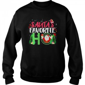 Santa's Favorite Ho Christmas Sweater Shirt 4