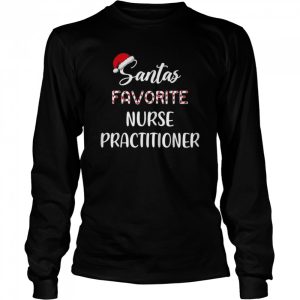 Santa's Favorite Nurse Practitioner Christmas Shirt 3