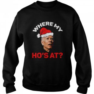 Santa Biden Where My Ho's At Christmas shirt 4