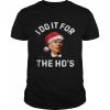 Santa BidenI Do It For The Ho’s Christmas shirt