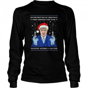 Santa Boris Johnson Vaccine On The First Day Of Christmas Ugly shirt 3