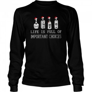 Santa Branaly Gin Rum Vodka Like is full of Important Choices Christmas Shirt 3