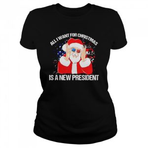 Santa Claus All I Want For Christmas Is A New President Xmas Shirt
