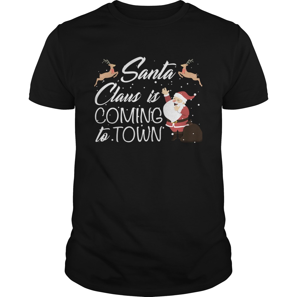 Santa Claus Is Coming To Town shirt Santa Claus Is Coming To Town shirt