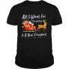 Santa Claus Riding Reindeer All I Want For Christmas Is A New President Christmas shirt