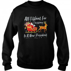 Santa Claus Riding Reindeer All I Want For Christmas Is A New President Christmas shirt 4