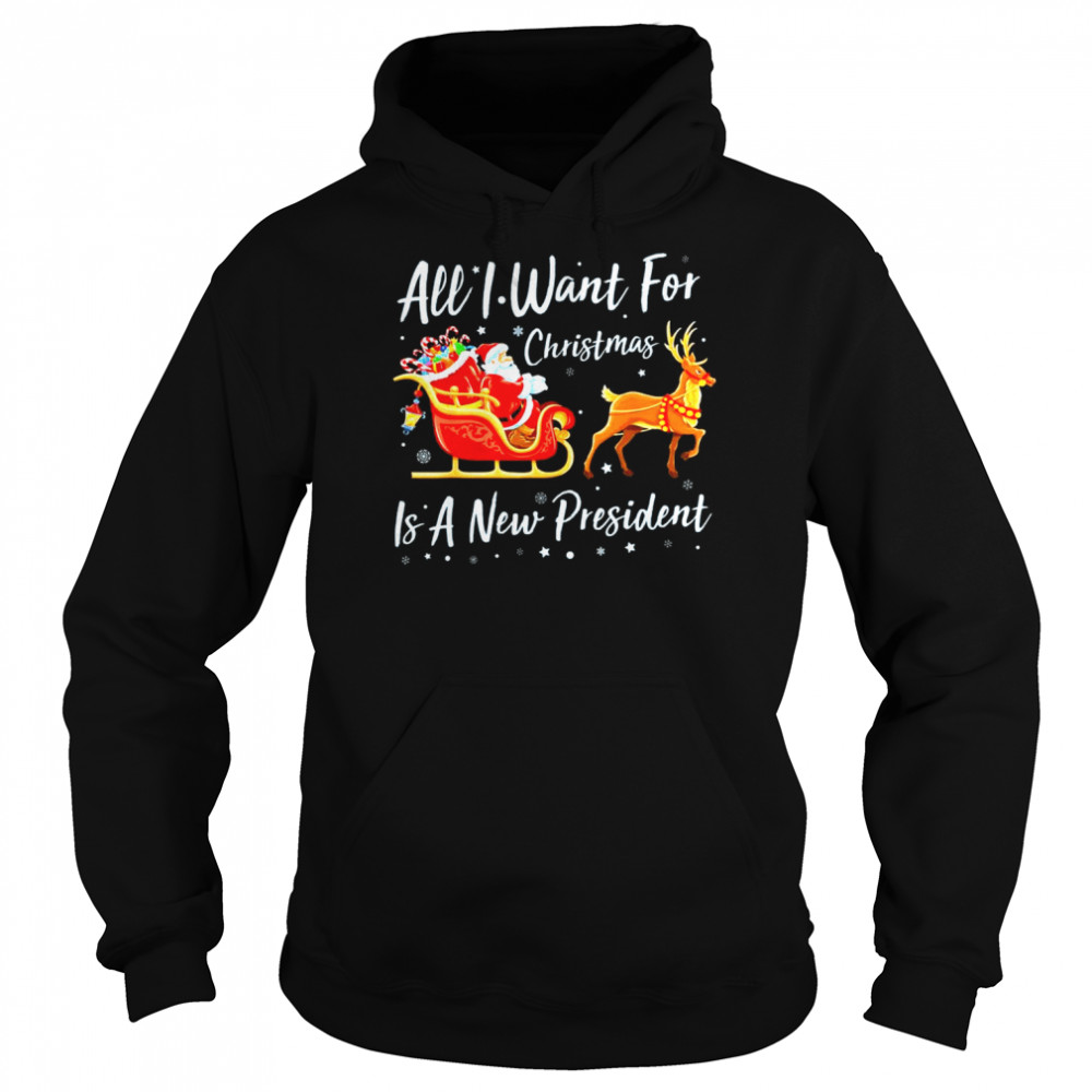 Santa Claus Riding Reindeer All I Want For Christmas Is A New President Christmas shirt Santa Claus Riding Reindeer All I Want For Christmas Is A New President Christmas shirt