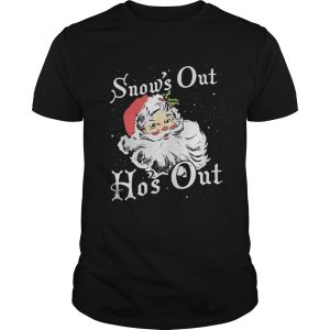 Santa Claus Snows Out Hos Out Christmas shirt