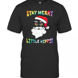 Santa Claus Stay Merry Little Hippie Christmas T-Shirt