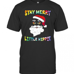 Santa Claus Stay Merry Little Hippie T-Shirt
