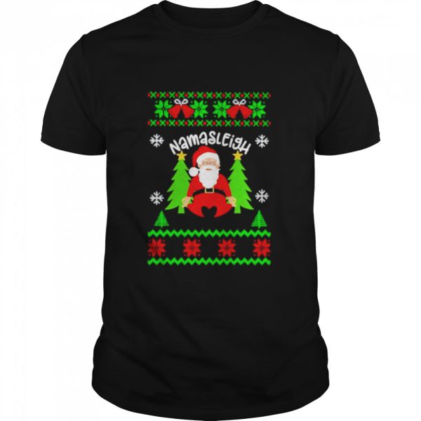Santa Claus Yoga Namasleigh Ugly Christmas shirt