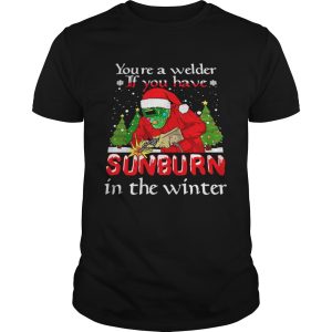 Santa Claus Youre A Welder If You Have Sunburn In The Winter Christmas shirt