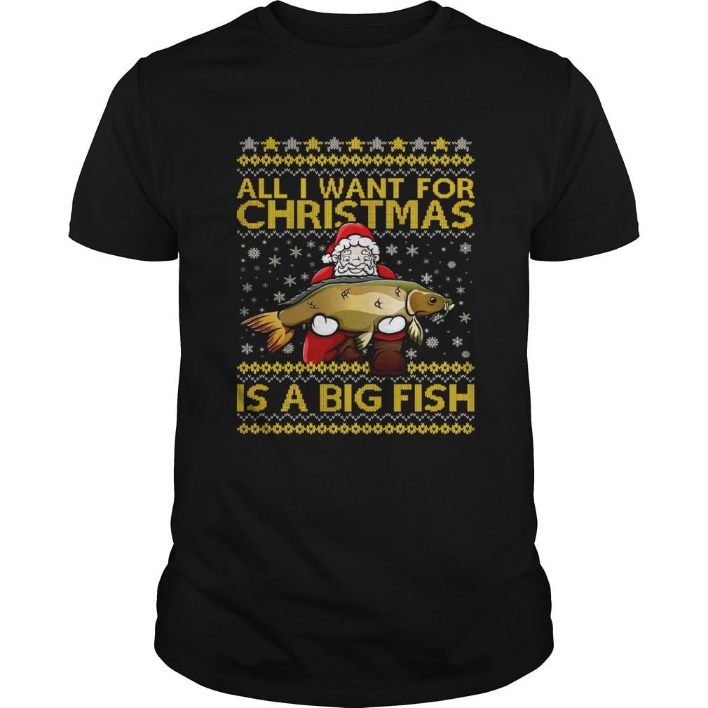 Santa Claus all I want for Christmas is a big fish sweater Santa Claus all I want for Christmas is a big fish sweater